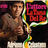 Adriano Celentano – L’attore b/w La Tana Del Re – Ariola GER 7″