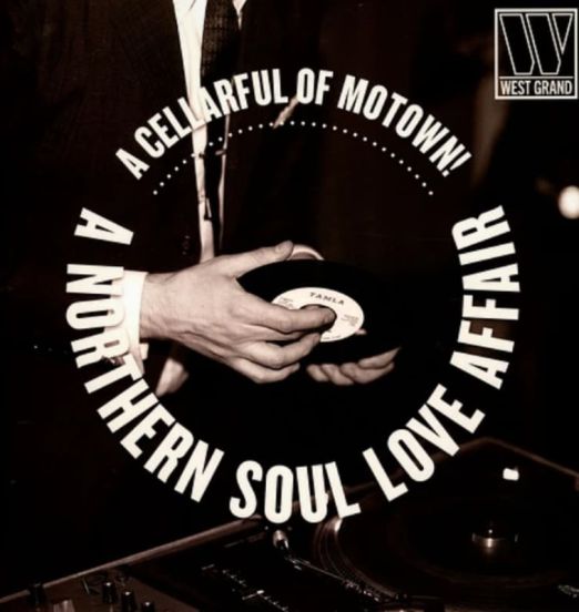 *BACK IN!* VA - A Cellarful Of Motown!… A Northern Soul Love Affair - West Grand UK LP