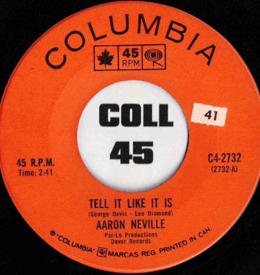 Aaron Neville - Tell It Like It Is b/w Why Worry - Columbia CN 7"