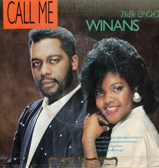 Bebe & Cece Winans - Call Me (Edit) b/w Dub - Capitol 7"