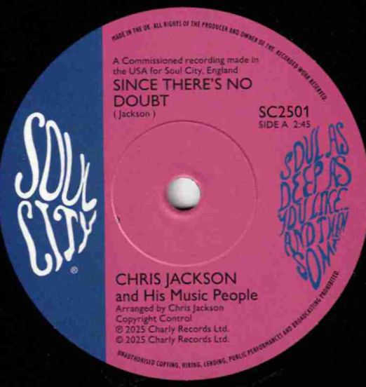 *BACK IN!* Chris Jackson and His Music People - Since There's No Doubt b/w Forever I'll Stay With You - Soul City UK 7"