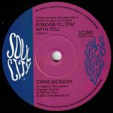 *BACK IN!* Chris Jackson and His Music People – Since There’s No Doubt b/w Forever I’ll Stay With You – Soul City UK 7″