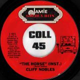 Cliff Nobles & The People’s Choice – The Horse (Instr.) b/w I Likes To Do It – Jamie 7″
