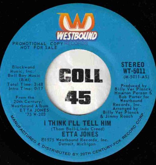 Etta Jones - I Think I'll Tell Him b/w When You Were Sweet Sixteen - Westbound DJ 7"