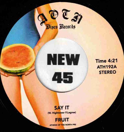 *JUST IN!* Fruit - Say It b/w Space Lady - AOTN SC 7"