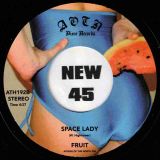 *JUST IN!* Fruit – Say It b/w Space Lady – AOTN SC 7″
