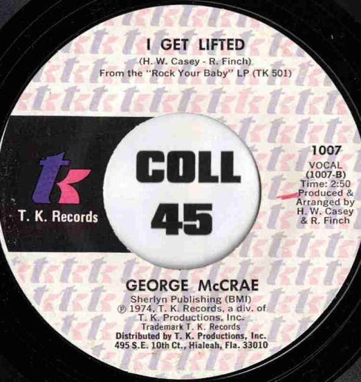 George McCrae - I Get Lifted b/w I Can't Leave You Alone - T.K. 7"