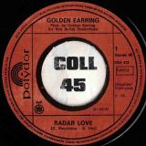 Golden Earring – Radar Love b/w The Song Is Over – Polydor 7″