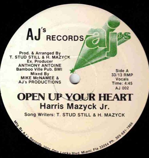 Harris Mazyck Jr. - Open Up Your Heart b/w Instrumental - AJ's 12"