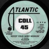 Kleeer – Keep Your Body Workin’ MONO Version b/w STEREO Version – Atlantic DJ 7″