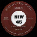 Lee Tracy – Is It What You Want? b/w Saving All My Love For You – AOTN SC 7″