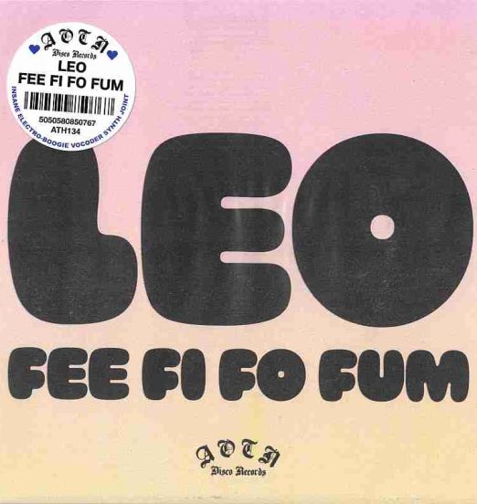 L E O - Fee Fi Fo Fum Vocal b/w Dub - AOTN SC 7"