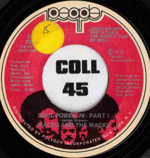 Maceo And The Macks - Soul Power 74 Part I b/w Part II - People  7"