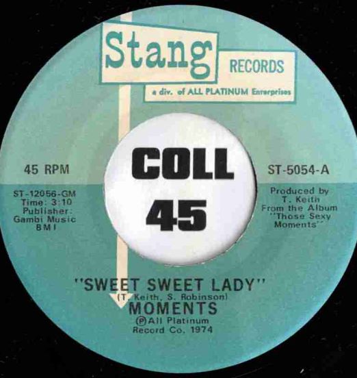 Moments - Sweet Sweet Lady b/w The Next Time I See You - Stang 7"