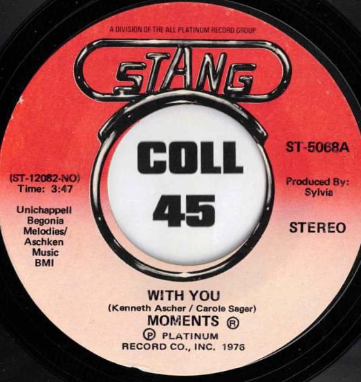 Moments - With You b/w Next Time That I See You - Stang 7"