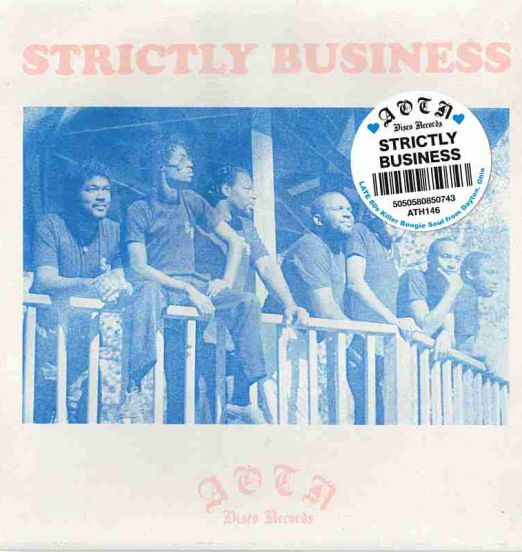 Strictly Business - Strictly Business b/w Still In Love - AOTN SC 7"