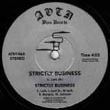 Strictly Business – Strictly Business b/w Still In Love – AOTN SC 7″