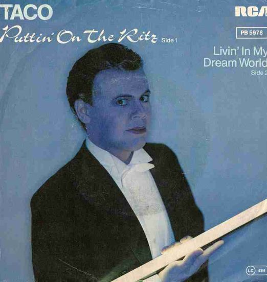 Taco - Puttin' On The Ritz b/w Livin' In My Dream World - RCA GER 7"