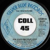 The Invitations – For Your Precious Love b/w They Say The Girl’s Crazy – Silver Blue 7″