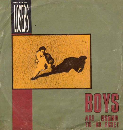 The Losers - Boys Are Bound To Be Free b/w Maybe She`s Right - King Of The Road AT 7"