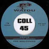 The Malcouns – Ukola b/w Smelly Shoes – Watou 7″