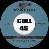 The Malcouns – Ukola b/w Smelly Shoes – Watou 7″