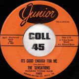 The Sensations – It’s Good Enough b/w We Were Meant To Be – Junior 7″