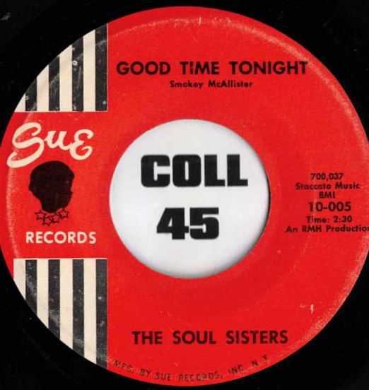 The Soul Sisters - Good Time Tonight b/w Some Soul Food - Sue 7"