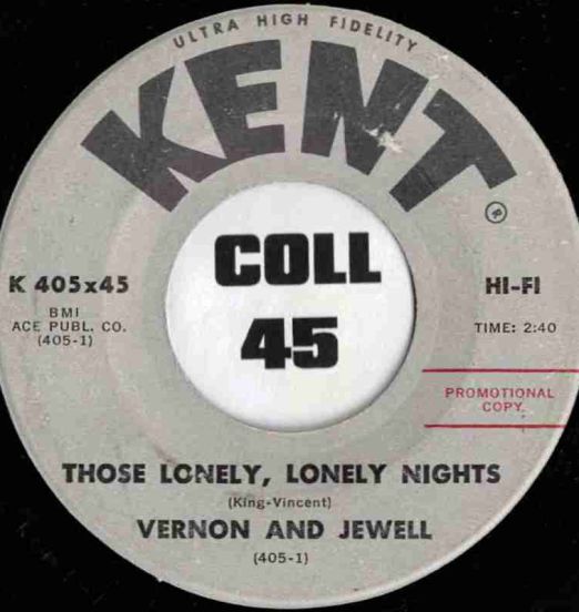 Vernon And Jewell - Those Lonely, Lonely Nights b/w That's A Rockin Good Way - Kent DJ 7"