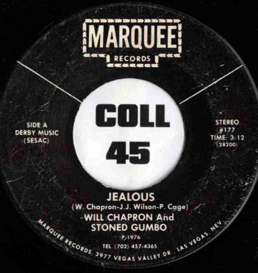 Will Chapron And Stoned Gumbo - Jealous b/w Hey Girl - Marquee 7"