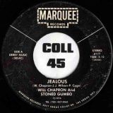 Will Chapron And Stoned Gumbo – Jealous b/w Hey Girl – Marquee 7″