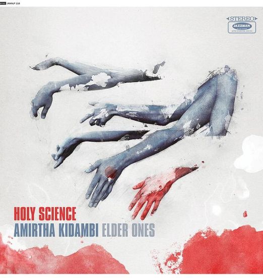 Amirtha Kidambi, Elder Ones - Holy Science - Jazzman UK LP