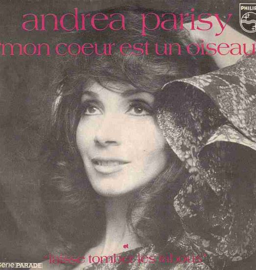 Andrea Parisy - Mon Coeur Est Un Oiseau b/w Laisse Tomber Les Tabous - Philips FRA 7"
