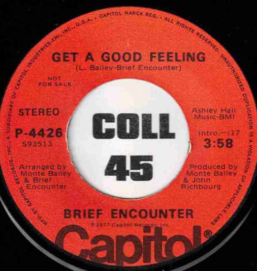 Brief Encounter – Get A Good Feeling b/w In A Very Special Way - Capitol DJ 7"