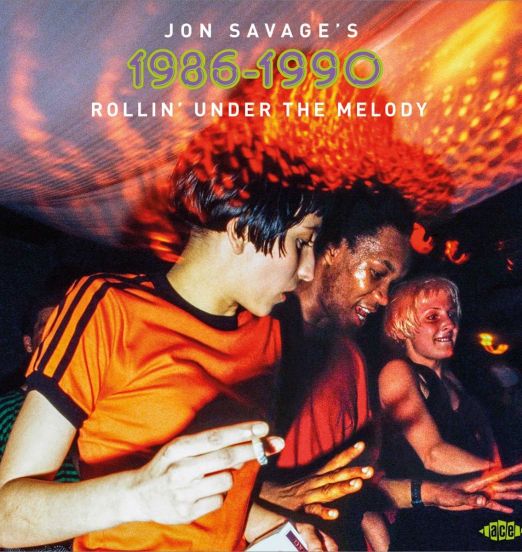 VA - Jon Savage's 1986-1990 Rollin' Under The Melody - Ace UK 2CD