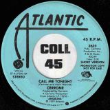 Cerrone – Call Me Tonight (Long Version) b/w Short Version – Atlantic DJ 7″