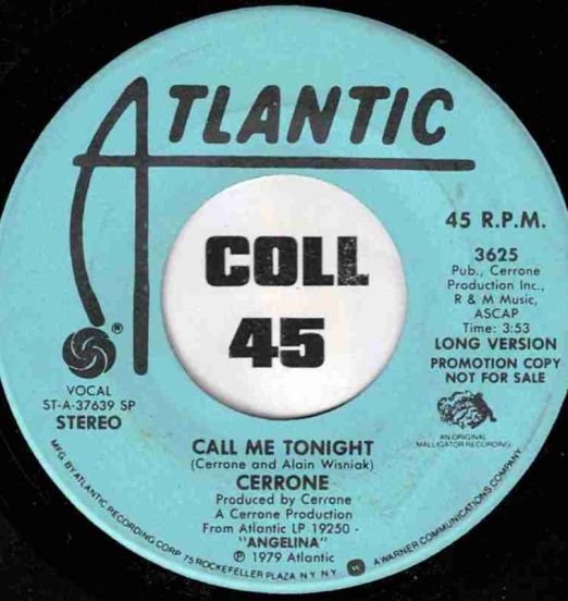 Cerrone - Call Me Tonight (Long Version) b/w Short Version - Atlantic DJ 7"