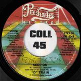 “D” Train – Keep On b/w Lucky Day – Prelude 7″