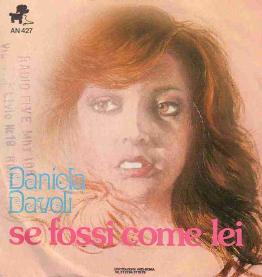 Daniela Davoli - Se Fossi Come Lei b/w Ma Perché Non Ci Sei - Aris 7"
