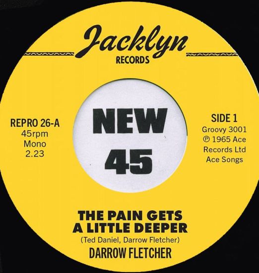 Darrow Fletcher - The Pain Gets A Little Deeper b/w My Judgement Day - Kent Repro UK 7"