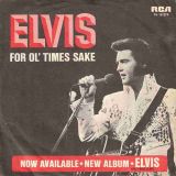 Elvis Presley – Raised On Rock b/w For Ol’ Times Sake – RCA 7″