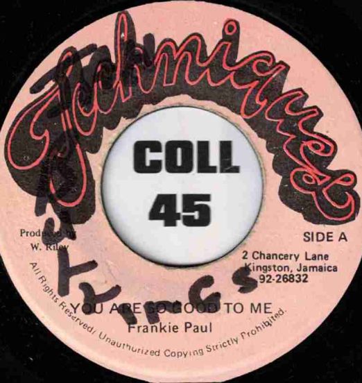 Frankie Paul - You Are So Good To Me b/w Steelie & Cleevie - Version - Techniques JA 7"