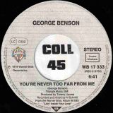 George Benson – Love Ballad b/w You’re Never Too Far From Me – Warner Bros 7″