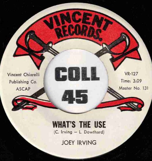 Joey Irving - Don't Throw Your Love Away b/w What's The Use - Vincent 7"