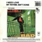 L.L. Cool J – I Need Love b/w My Rhyme Ain’t Done – Def Jam EU 7″