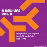 VA – A New Life: Vol. II (Independent & Regional Jazz In Great Britain 1968-1988) – Jazzman UK 2LP