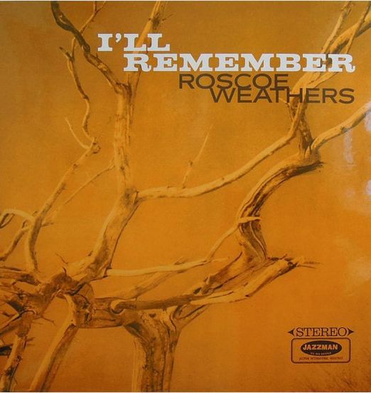 Roscoe Weathers - I'll Remember - Jazzman UK LP