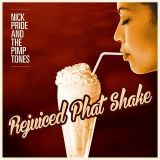 Nick Pride & The Pimptones – Rejuiced Phat Shake – Legere GER LP