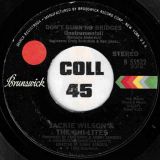 Jackie Wilson & The Chi-Lites – Don’t Burn No Bridges b/w Instrumental – Brunswick 7″
