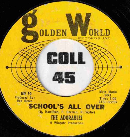 The Adorables - School's All Over b/w Be - Golden World 7"